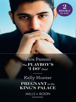 cover image of The Playboy's 'I Do' Deal / Pregnant In the King's Palace